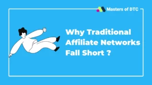 Traditional Affiliate Networks Fall Short